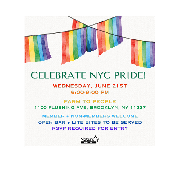 CELEBRATE NYC PRIDE with Naturally New York Naturally New York on Glue Up